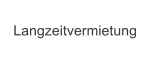 Langzeitvermietung